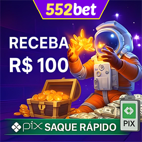 552bet Ganhe R$ 100,00 Gratis
